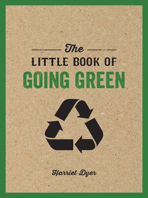 cover image of The Little Book of Going Green: Ways to Make the World a Better Place